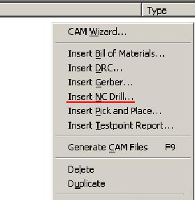 在CAM Outputs for *.cam窗口點(diǎn)擊鼠標(biāo)右鍵，選擇“Insert NC Drill”生成鉆孔文件